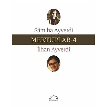 Mektuplar 4 Samiha Ayverdi