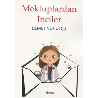 Mektuplardan Inciler - Demet Nohutçu