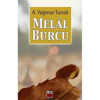 Melal Burcu A. Yağmur Tunalı