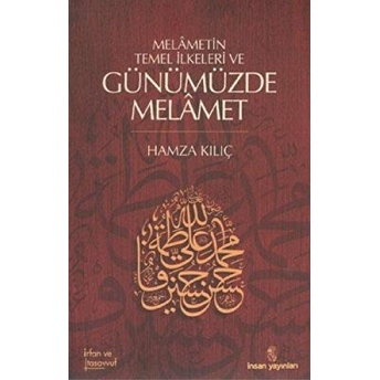 Melametin Temel Ilkeleri Ve Günümüzde Melamet Hamza Kılıç