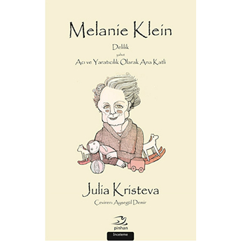 Melanie Klein Julia Kristeva