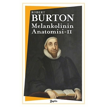 Melankolinin Anatomisi : 2. Cilt - Robert Burton