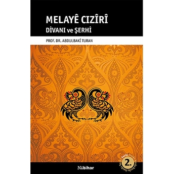 Melaye Cıziri Divanı Ve Şerhi Abdulbaki Turan