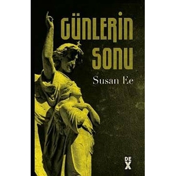 Meleğin Düşüşü 3 - Günlerin Sonu (Ciltli) Susan Ee