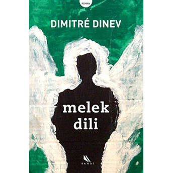 Melek Dili Dimitre Dinev