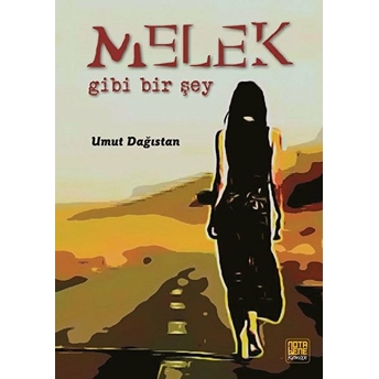 Melek Gibi Bir Şey - Umut Dağıstan