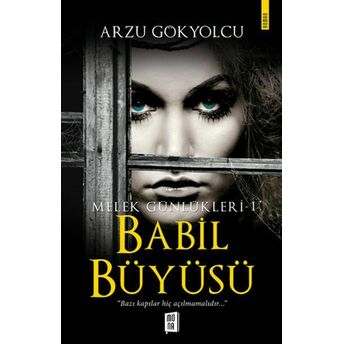 Melek Günlükleri 1 - Babil Büyüsü Arzu Gökyolcu