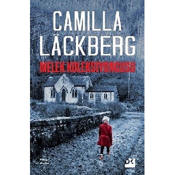 Melek Koleksiyoncusu Camilla Lackberg