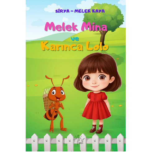 Melek Mina Ve Karınca Lolo Melek Kaya