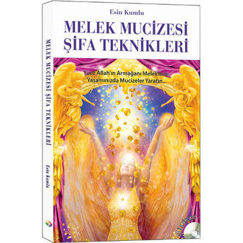 Melek Mucizesi Şifa Teknikleri Esin Kumlu