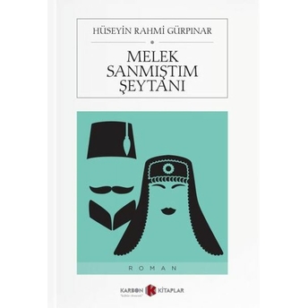 Melek Sanmıştım Şeytanı Hüseyin Rahmi Gürpınar