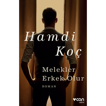 Melekler Erkek Olur Hamdi Koç