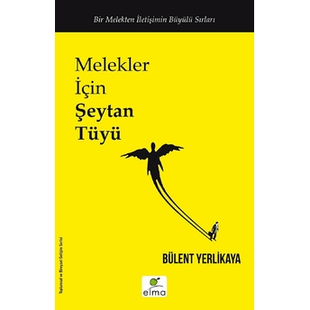 Melekler Için Şeytan Tüyü