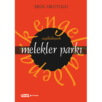 Melekler Parkı Erol Okutucu