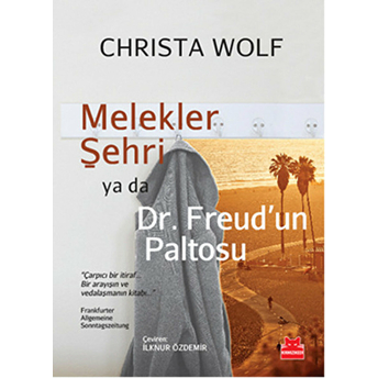 Melekler Şehri Ya Da Dr. Freudun Paltosu Christa Wolf