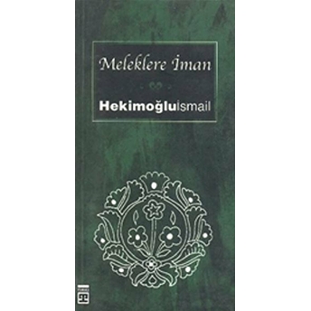 Meleklere Iman Hekimoğlu Ismail