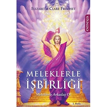 Meleklerle Işbirliği - (Meleklerle Arkadaş Ol)-Elizabeth Clare Prophet