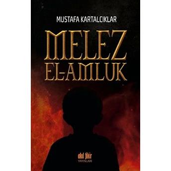 Melez - El Amluk Mustafa Kartalcıklar