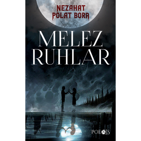 Melez Ruhlar Nezahat Polat Bora