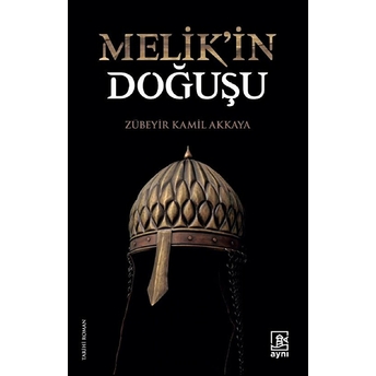 Melik'in Doğuşu - Zübeyir Kamil Akkaya