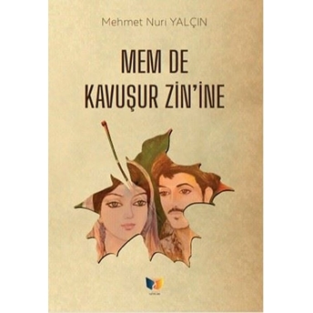 Mem De Kavuşur Zinine Mehmet Nuri Yalçın