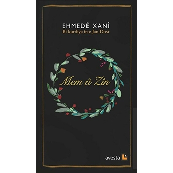 Mem Ü Zin - Ehmede Xani (Ahmed-I Hani)