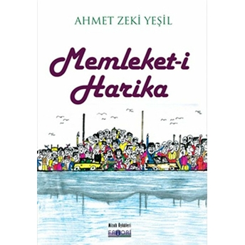 Memleket-I Harika Ahmet Zeki Yeşil