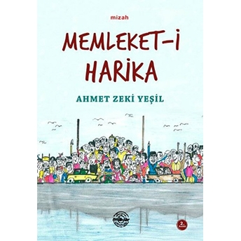 Memleket-I Harika Ahmet Zeki Yeşil