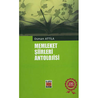 Memleket Şiirleri Antolojisi / Osman Atilla Osman Atilla