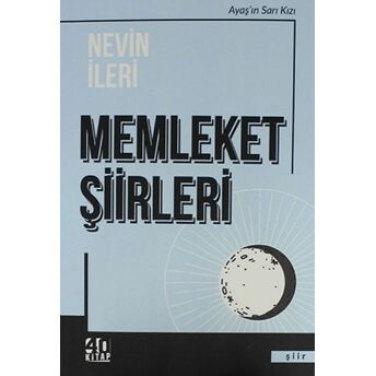 Memleket Şiirleri - Nevin Ileri - Nevin Ileri