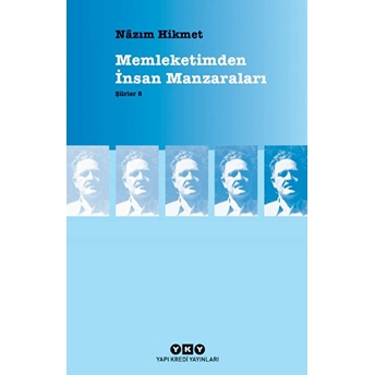 Memleketimden Insan Manzaraları - Şiirler 5 Nazım Hikmet