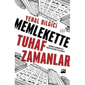 Memlekette Tuhaf Zamanlar Yenal Bilgici