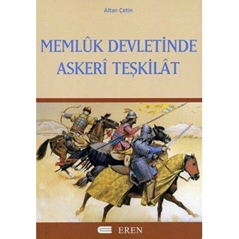 Memluk Devletinde Askeri Teşkilat Altan Çetin