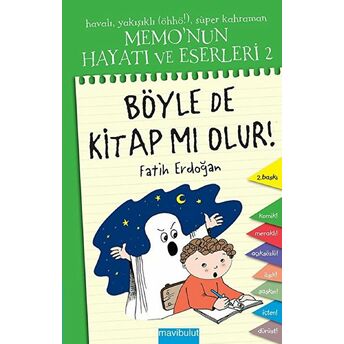 Memo'Nun Hayatı Ve Eserleri - 2 : Böyle De Kitap Mı Olur Ciltli Fatih Erdoğan