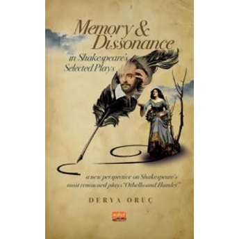 Memory And Dissonance In Shakespeare’s Selected Plays - Kolektif