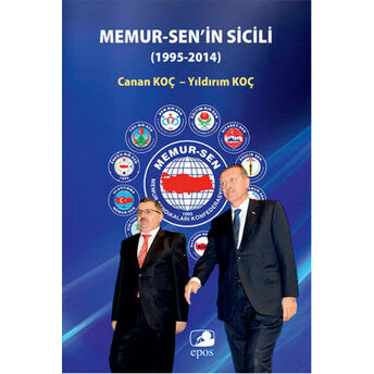 Memur-Sen'in Sicili (1995-2014) Yıldırım Koç