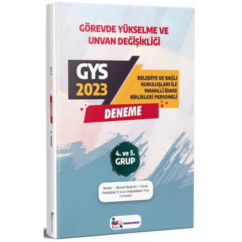 Memur Sınav Yayınları 2023 Gys Yerel Yönetimler Müdür, Hukuk Müşaviri Ve Unvan Değişikliği 4. Ve 5. Grup Deneme Komisyon