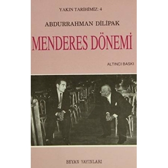 Menderes Dönemi Abdurrahman Dilipak