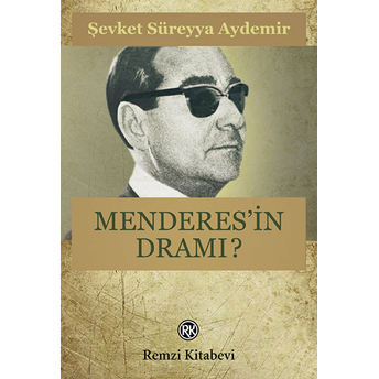 Menderes’in Dramı (1899-1960) Şevket Süreyya Aydemir