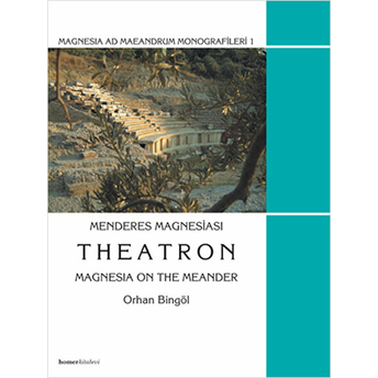 Menderes Magnesiası Theatron Orhan Bingöl