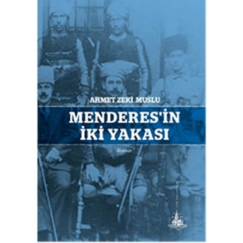 Menderes'in Iki Yakası Ahmet Zeki Muslu