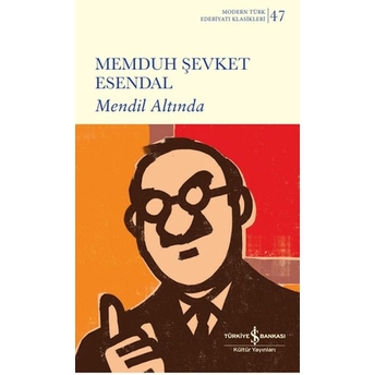 Mendil Altında (Ciltli) Memduh Şevket Esendal