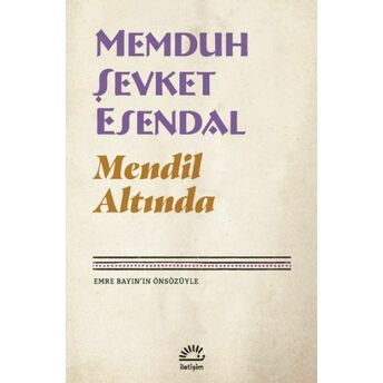 Mendil Altında Memduh Şevket Esendal