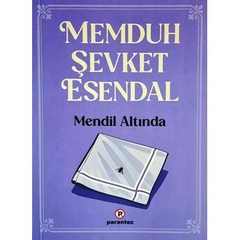 Mendil Altında Memduh Şevket Esendal