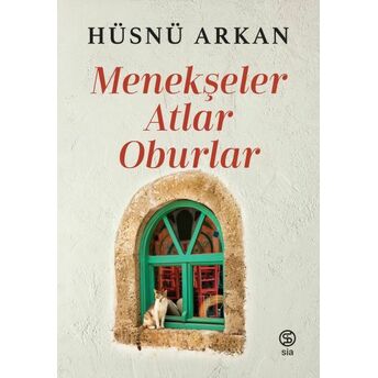 Menekşeler, Atlar, Oburlar Hüsnü Arkan