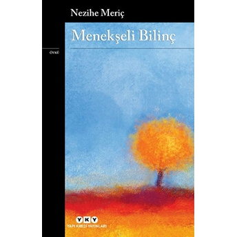 Menekşeli Bilinç Nezihe Meriç