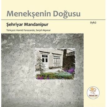 Menekşenin Doğusu Şehriyar Mandanipur