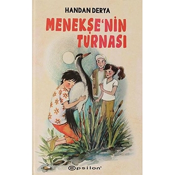 Menekşe'nin Turnası Handan Derya