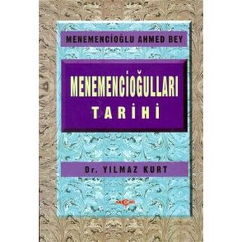 Menemencioğulları Tarihi Menemencioğlu Ahmed Bey