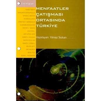 Menfaatler Çatışması Ortasında Türkiye Yılmaz Tezkan